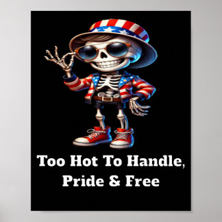 För Hett att hantera, Pride och Poster fritt