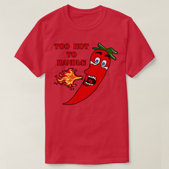 För Hett för att hantera peppar för Hett T Shirt (Design framsida)