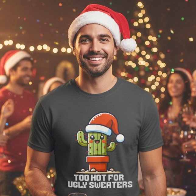 För Hett för Ugly Sweaters jul Cactus Funny T Shirt (Too Hot For Ugly Sweaters Christmas Cactus Funny.)