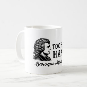 För Hett till Handel - Baroque Music Älskare Kaffemugg