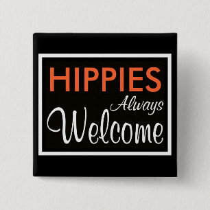 För HIPPIES välkomnande alltid Knapp
