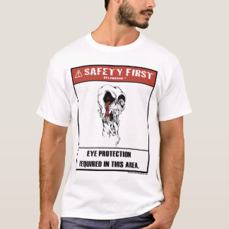 För Humor-Öga för säkerhet första skjorta skydd Tee Shirt