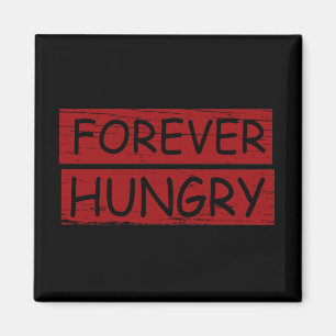 För hungrig, rolig mat ord graffiti magnet