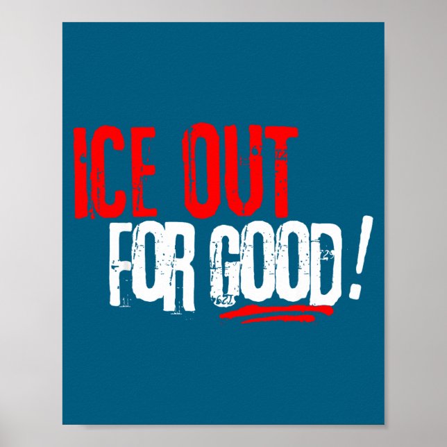 For Ice Out Good Activist Slogan Poster (Framsidan)