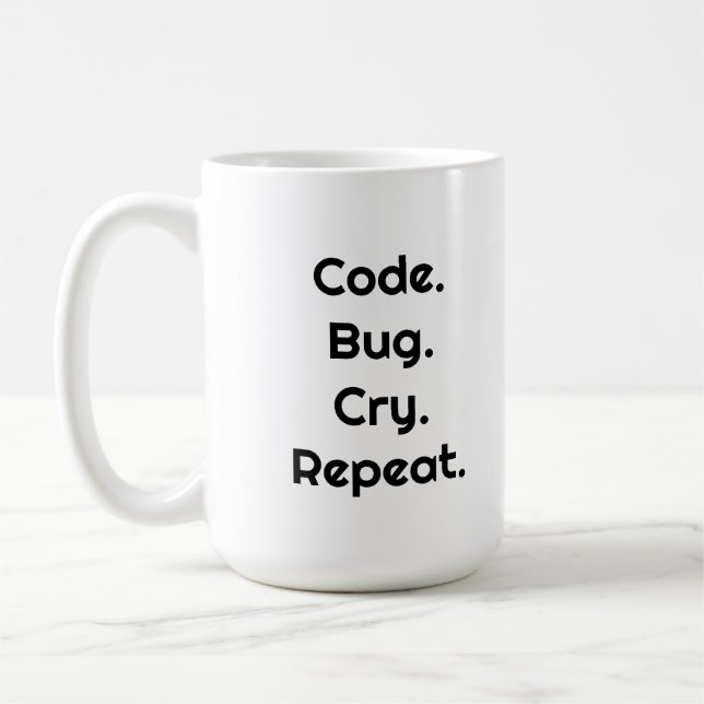För ingenjörer och utvecklare – Code. Bug. Cry Mug Kaffemugg (Vänster)