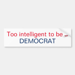 För intelligent att vara en DEMOKRAT Bildekal