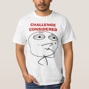 För internetmeme för utmaning ansedda T-tröja f T-shirt
