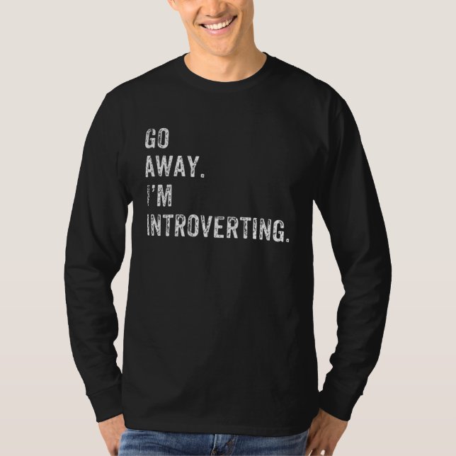 for Introver  Introverting Quiet Introvert T Shirt (Framsida)