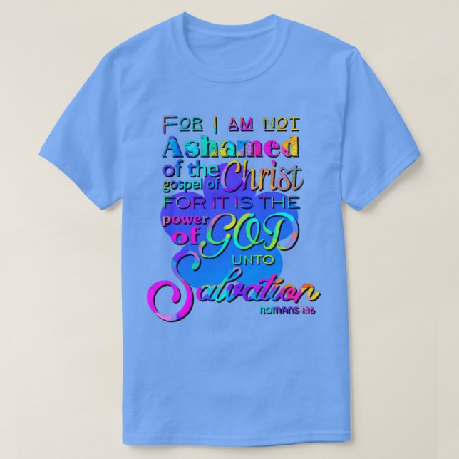 För jag är inte Ashamed Christian Scripture Design T Shirt (Design framsida)