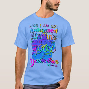 För jag är inte Ashamed Christian Scripture Design T Shirt
