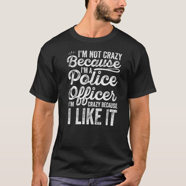 För jag är polis för jag gillar Pol. T Shirt (Framsida)