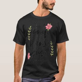 För jag vet vad jag har för planer för er Blommigt T Shirt