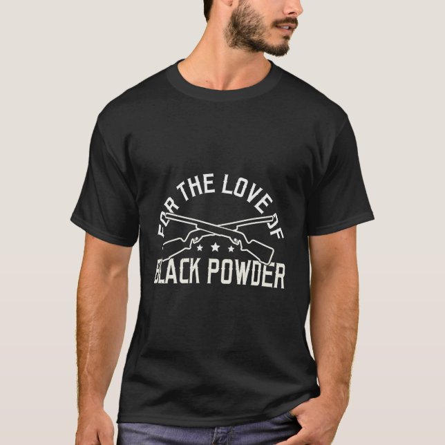 För Kärlek i Black Powder Muzzleloader Flintloc T Shirt (Framsida)