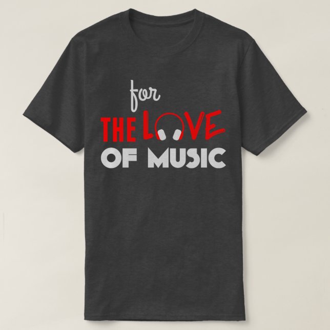 För kärlek i Music grått T Shirt (Design framsida)