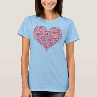 "För Kärlek i Scottish Land Dance" T Shirt