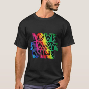 För kärlek segrar alltid t shirt