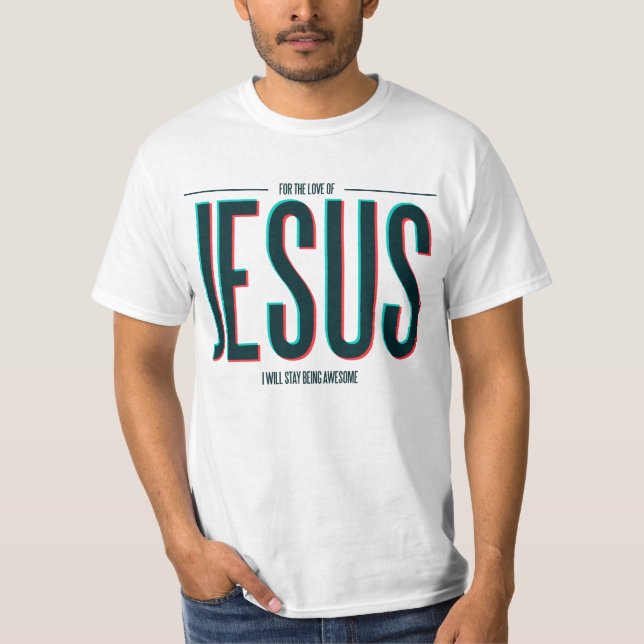 För kärleken av Jesus Tee (Framsida)