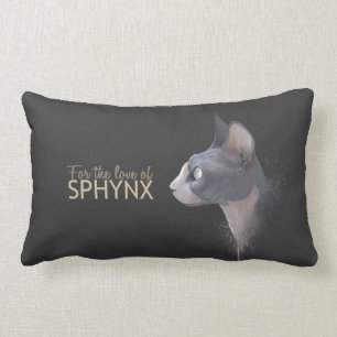 För kärleken av SPHYNX kudde