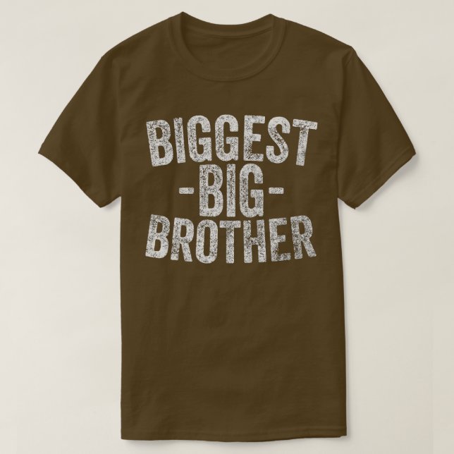 For Kids And Best Older Brother  Funny Biggest Bro T Shirt (Design framsida)