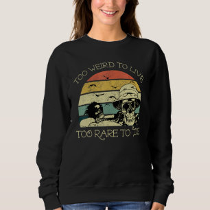 För konstig att leva för sällsynt att dö Vintage T Shirt