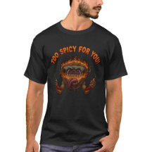 För kryddigt för dig! T-shirt