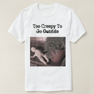 För kusligt att gå utanför manar T-tröja T-shirt