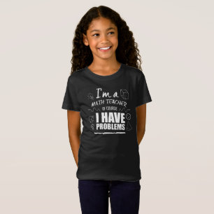 För lärareMath för Math skolar roliga problem T Shirt