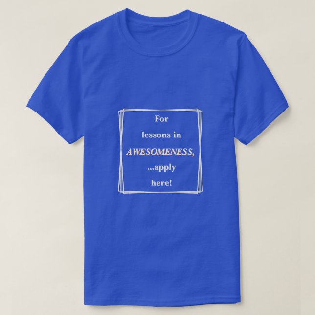 För lektioner i fantastiskhet t shirt (Design framsida)