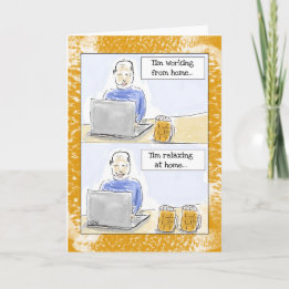 För manar födelsedagskort: "Arbeta hemifrån" Kort