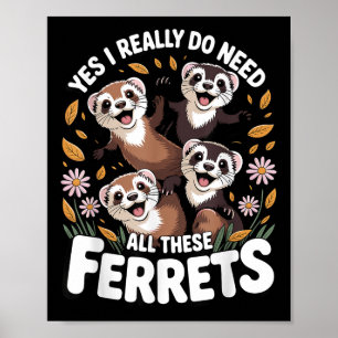 För manar kvinnor i bästa Ferret Art Kids Pet Ferr Poster