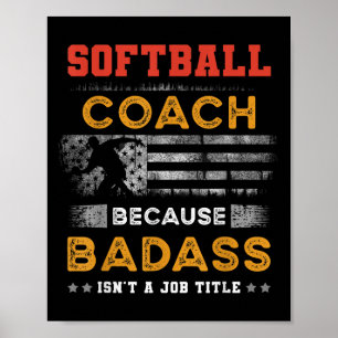 För manar med Softball Coach Gift, Bad Softball C Poster