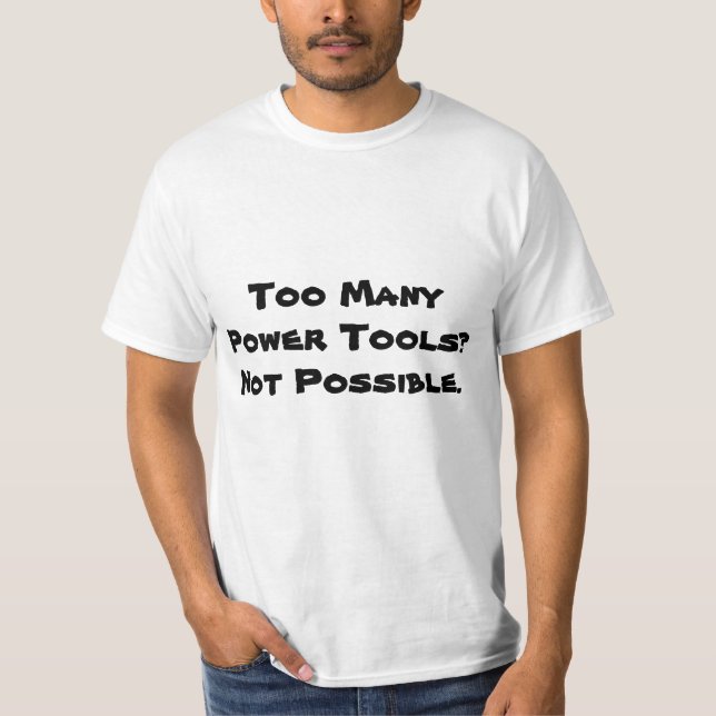 För många driver verktyg? Inte möjlighet. Slogan. Tee (Framsida)