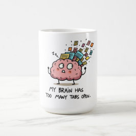 För många flikar öppna – Rolig hjärna T-Shirt Kaffemugg