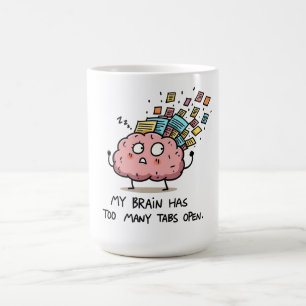 För många flikar öppna – Rolig hjärna T-Shirt Kaffemugg