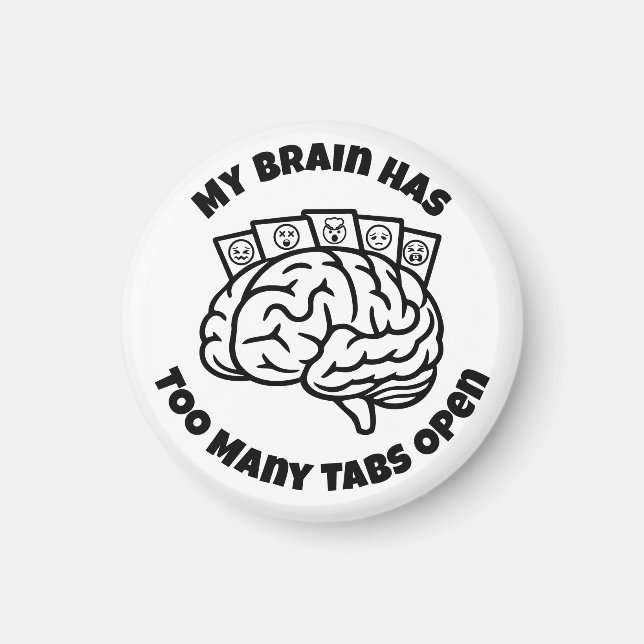 För många flikar - Sarcastic Overthinker Magnet (Framsidan)