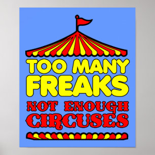 För många freaks Inte nog med cirkusar Rolig affis Poster