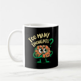 För många tankar Tecknad hjärna Rolig vardag Kaffemugg