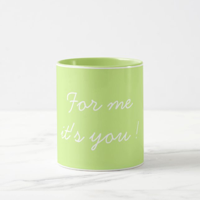 For Me It's You Valentine's Light Green Mugg (Center)