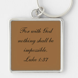 För med Gud är det omöjligt.Luke 1:37 Fyrkantig Silverfärgad Nyckelring