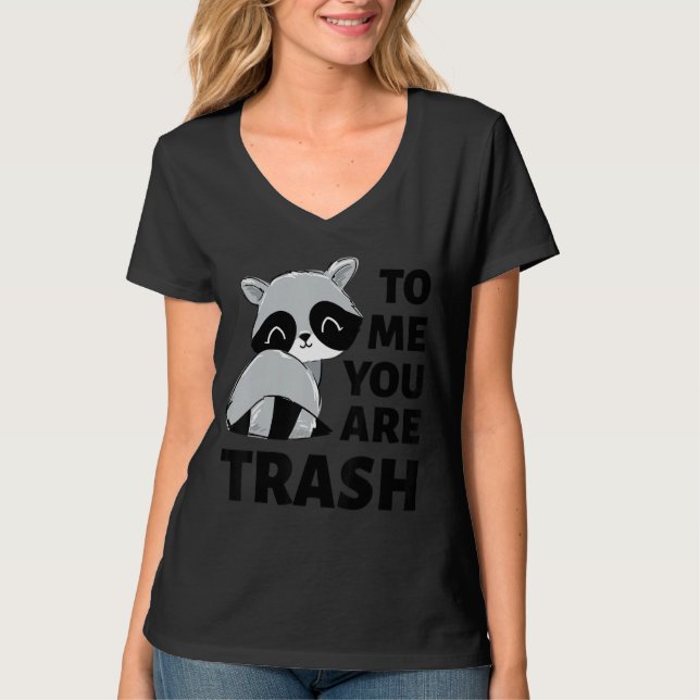 För mig är du Sopor Raccoon T Shirt (Framsida)