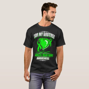 FÖR min Broder-Traumatiska medvetenhet för T Shirt