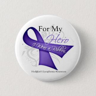 För min Hero I-Bära en Ribbon Hodgkins lymphoma Knapp