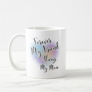 För min vän alltid min Mamma Kaffemugg