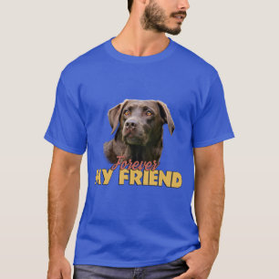 För min vän Chocolate Labrador Hund design T Shirt