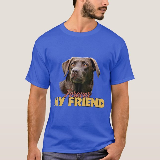 För min vän Chocolate Labrador Hund design T Shirt (Framsida)