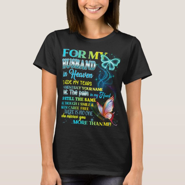 För mitt Make i himlen Gömmer jag mitt Tårar T Shirt (Framsida)