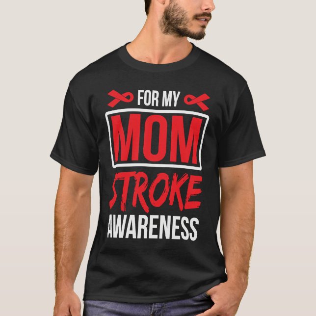 For Mom Stroke Awareness Ribbon T Shirt (Framsida)