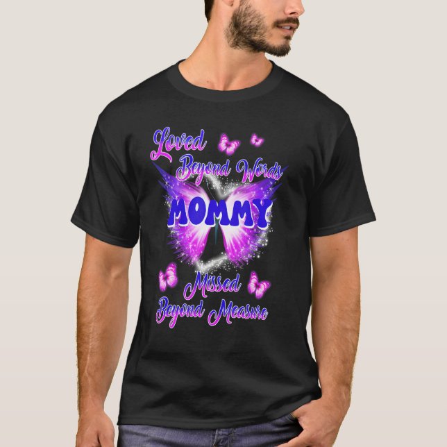 For My Mommy In Heaven My Angel Missed Memories Sy T Shirt (Framsida)