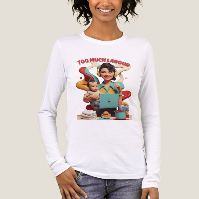 För mycket arbete - Retro Feminist Satire Design T Shirt (Framsida)