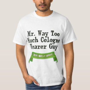 För mycket Cologne T Shirt